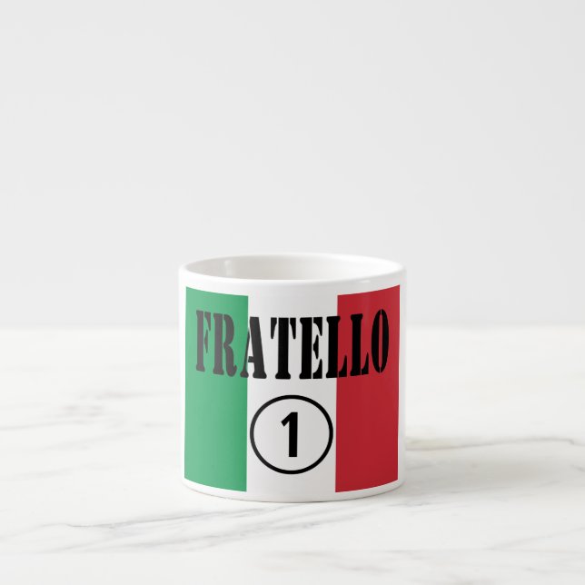 Italian Brothers : Fratello Numero Uno Espresso Cup (Front)