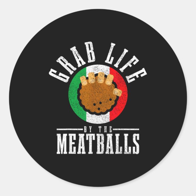 Italian Chef Grab Life By The Meat Funny Italy Ita Classic Round Sticker (Front)