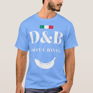 Italian Dolce E Banana T Shirt, Funny Graphic Desi T-Shirt