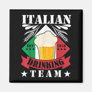 Italian Drinking Team Beer Drinker Men Women Italy Magnet