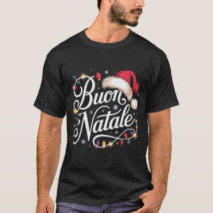 Italian Family Christmas Lights Red Santa Hat Buon T-Shirt