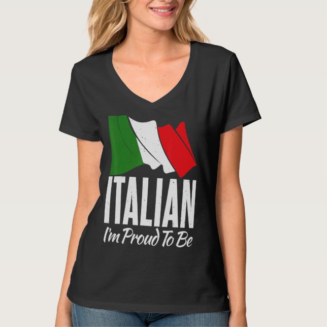 Italian Flag Italian Im Proud To Be Italian T-Shirt (Front)