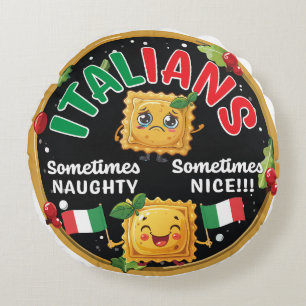 Italian Fun Naughty and Nice Ravioli Design Round Cushion