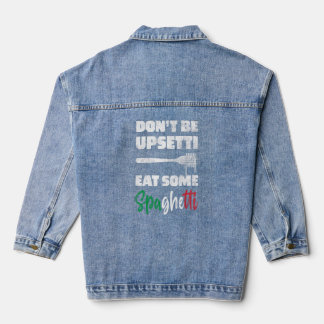 Italian Fun Quote Italy Spaghetti Pun Italia Pasta Denim Jacket