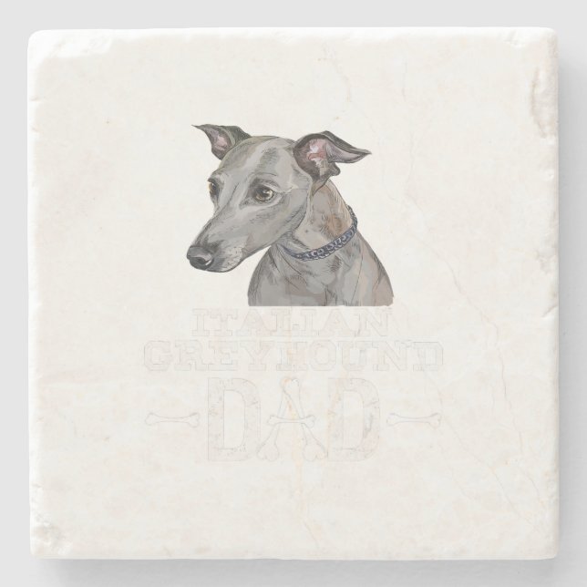Italian Greyhound Dad Dog Lover Fars Day Gift Stone Coaster (Front)