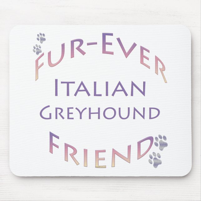 Italian Greyhound Furever Mouse Pad (Front)