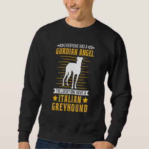 Italian Greyhound Guardian Angel Dog Owner Sweatshirt