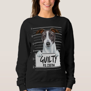 Italian Greyhound Mugshot Guilty Dog Sweatshirt
