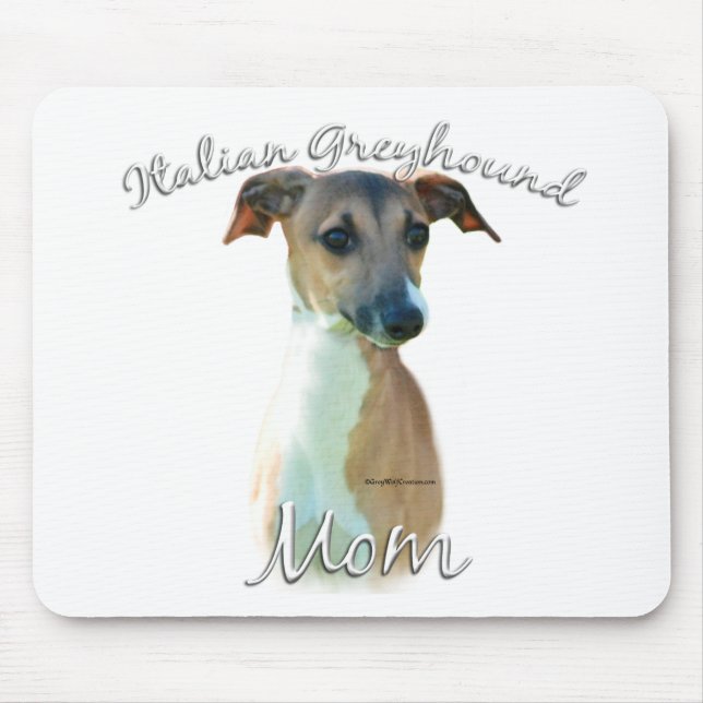Italian Greyhound Mum 2 Mouse Pad (Front)