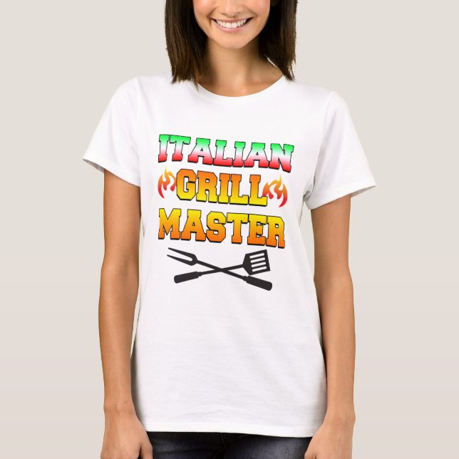 Italian Grill Master T-Shirt (Front)