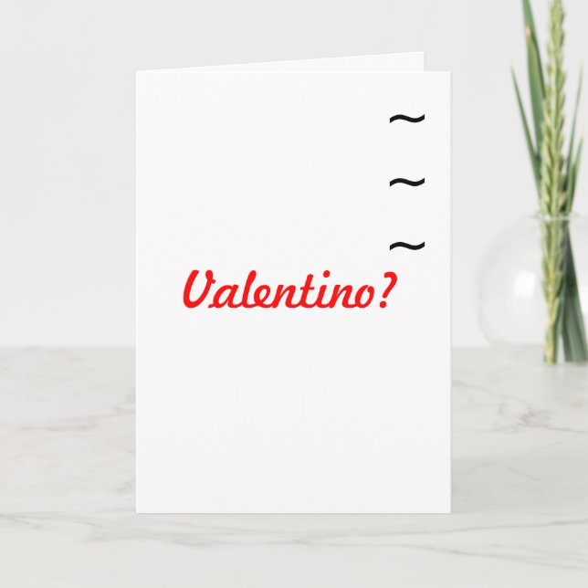 Italian Guy's  Valentine Holiday Card (Front)