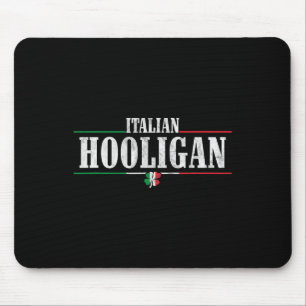 Italian Hooligan - Funny St Patricks Day Italia  Mouse Pad
