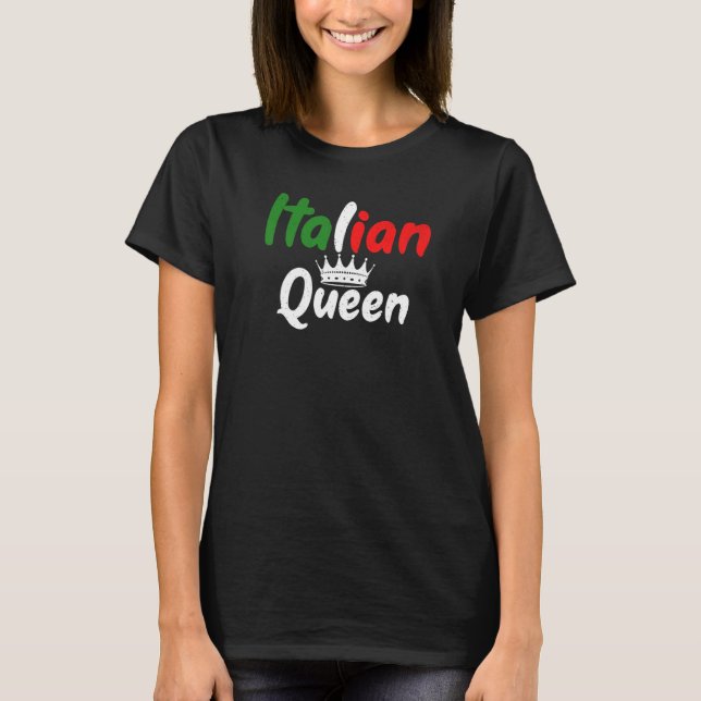 Italian Queen T-Shirt (Front)