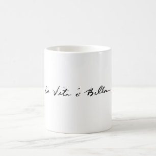 italian quote la vita é bella coffee mug