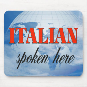 Italian spoken here cloudy earth mouse pad