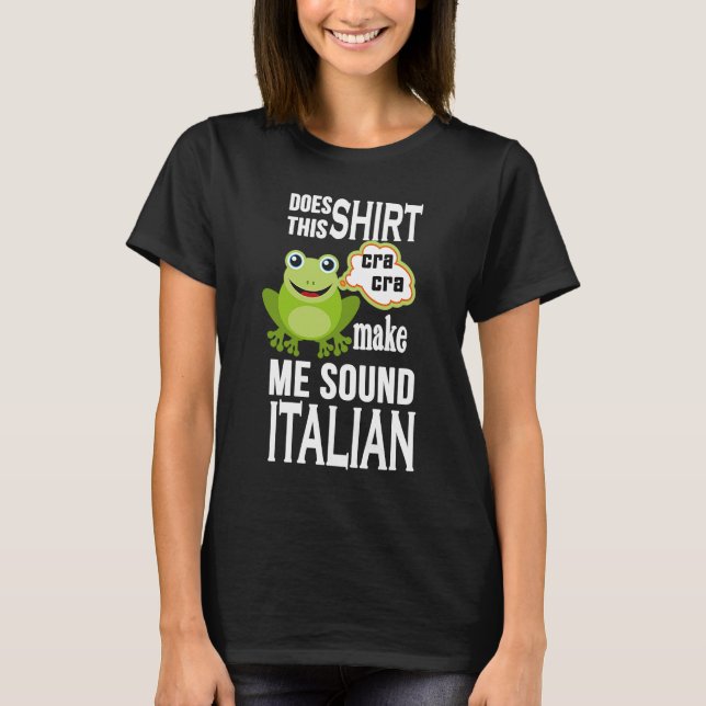 Italian Toad Frog  Roots Heritage Humour T-Shirt (Front)