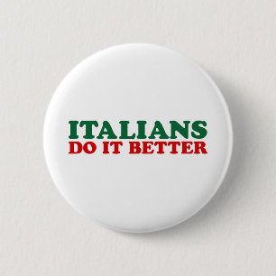 Italians Do it Better 6 Cm Round Badge
