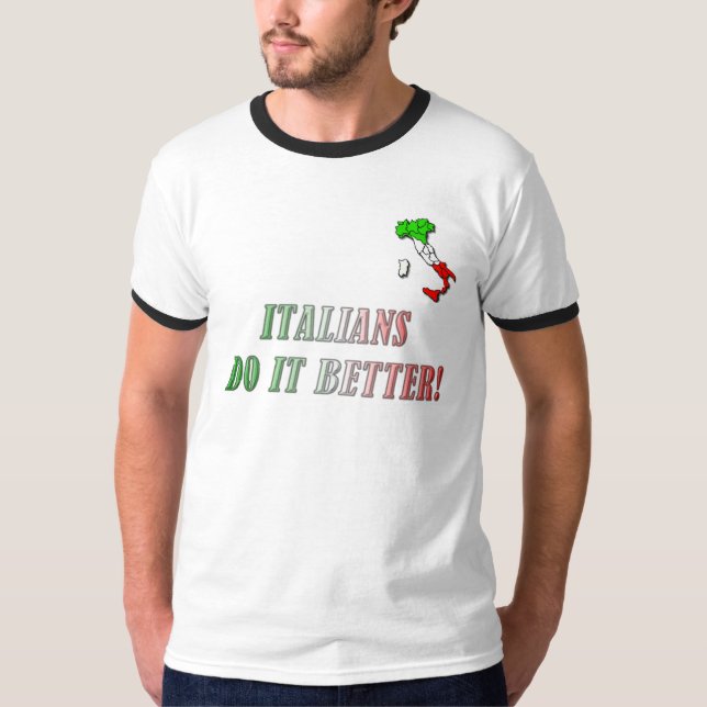 ITALIANS DO IT BETTER! T-Shirt (Front)