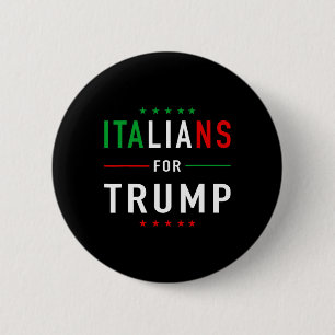 Italians For Trump Taliano Supporter Donald Trump  6 Cm Round Badge