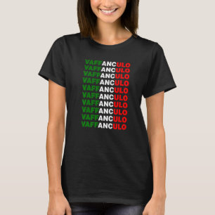 Italians Joking in Italiano Vaffanculo and have a  T-Shirt