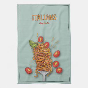 Italians Love Pasta  Tea Towel