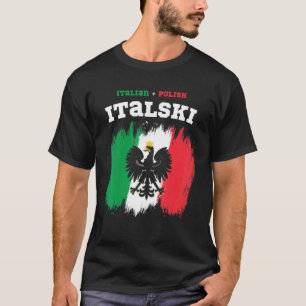 Italski the Italian Polish Hybrid T-Shirt
