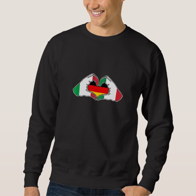 Italy and Germany Heart hand friendship Sweatshirt (Front)