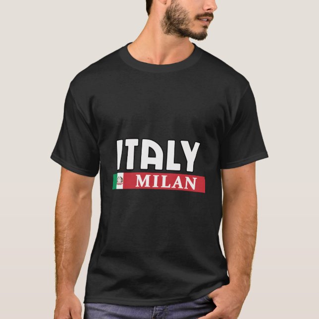 Italy And Italian City Of Milan T-Shirt (Front)