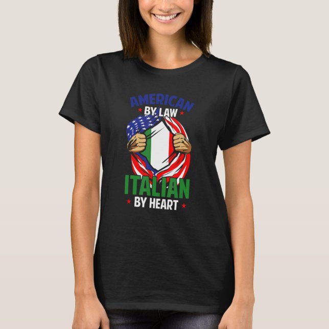 Italy Born American By Law Italian By Heart Italia T-Shirt (Front)