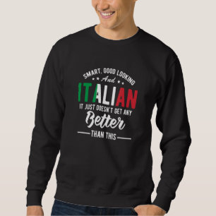 Italy Flag Souvenirs for Italians Men Women Sweatshirt