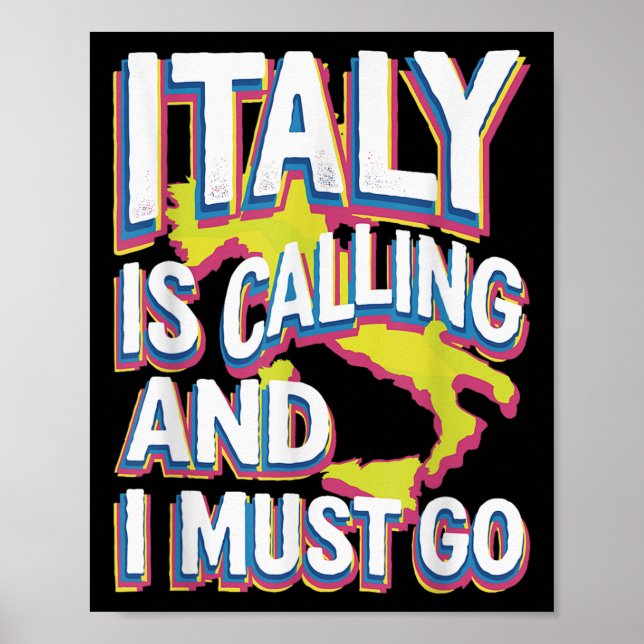 Italy Is Calling Travel Art  Poster (Front)