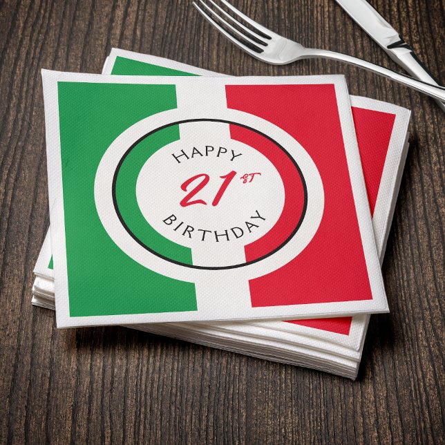 Italy Italia Italian Flag Happy 21st Birthday Napkin (Creator Uploaded)