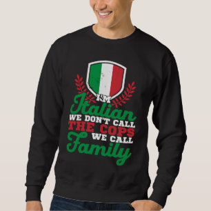 Italy Italia Rome Italian 3 Sweatshirt