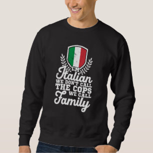 Italy Italia Rome Italian  6 Sweatshirt