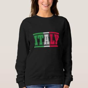 Italy Italian Flag Italia Root Heritage Home Pride Sweatshirt
