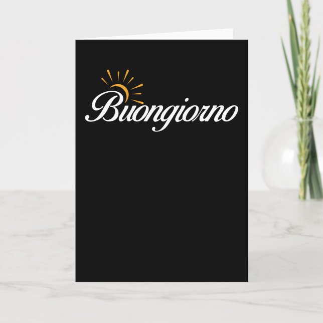 Italy Italian Saying Good Morning Italian Card (Front)