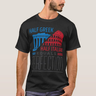 Italy Pride Heritage Half Greek Half Italian Greec T-Shirt