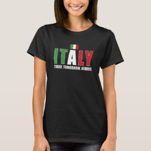 Italy Today Tomorrow Always Italy Rugby T-Shirt