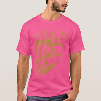 Ite Ad Joseph  Most Chaste Heart Of St. Joseph T-Shirt