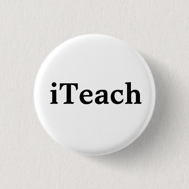 iTeach 3 Cm Round Badge (Front)