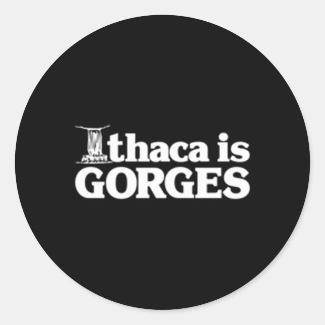 Ithaca Is Gorges Classic Round Sticker (Front)
