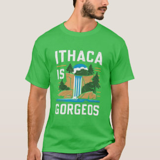 ithaca is gorges T-Shirt