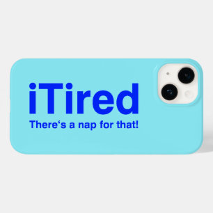 iTired There's a nap for that Case-Mate iPhone 14 Case
