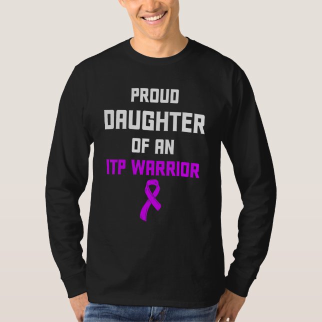 Itp Awareness Immune Thrombocytopenia Warrior Surv T-Shirt (Front)