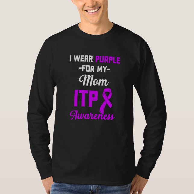Itp Awareness Immune Thrombocytopenia Warrior Surv T-Shirt (Front)
