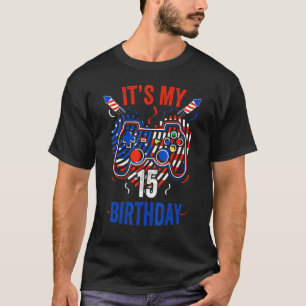 It's 4th Of July And My 15th Birthday Gamer Us T-Shirt
