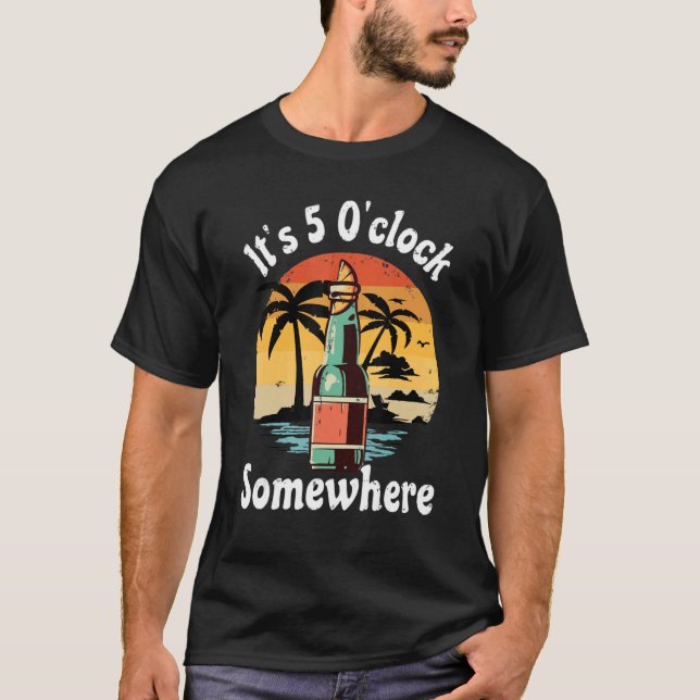 It's 5 Ou2019clock Somewhere Summer Retro Sunset D T-Shirt (Front)