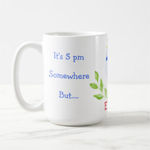 It's 5 pm Somewhere 8 am Here Need Coffee Blue Hen Coffee Mug