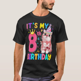 It's 8th My Birthday Cat Kids 8 Years Old Kitten T-Shirt