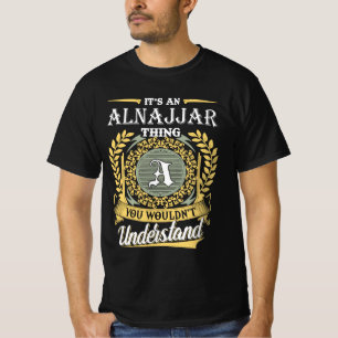It's A Alnajjar Thing You Couldn't Understand T-Shirt
